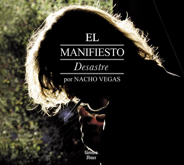 pelicula Nacho Vegas – El Manifiesto Desastre –